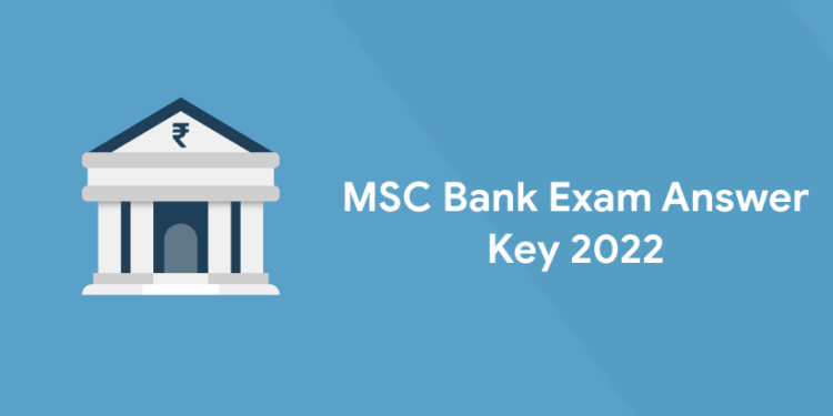 MSC Bank Exam Answer Key 2022