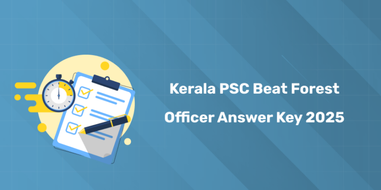 Kerala PSC Beat Forest Officer (BFO) Answer Key 2025 PDF Download - 211/2025