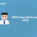 OSSC Exam Admit card 2022