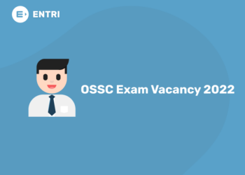 OSSC Exam Vacancy 2022