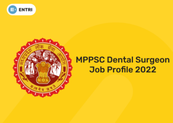 MPPSC Dental Surgeon Job Profile 2022