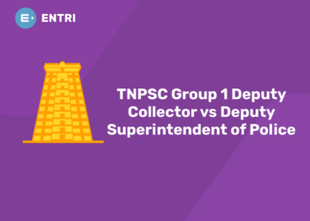 TNPSC Group 1 Deputy Collector vs Deputy Superintendent of Police