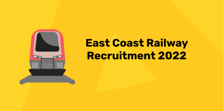 East Coast Railway Recruitment 2022