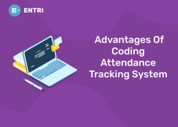 Advantages Of Coding Attendance Tracking System