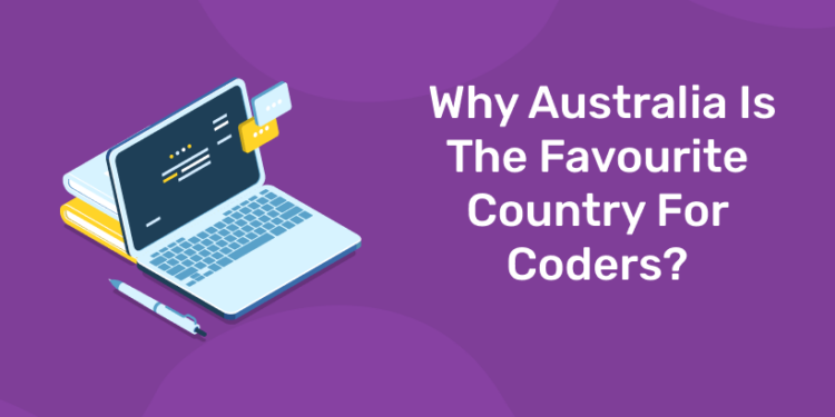 Why Australia Is The Favourite Country For Coders?