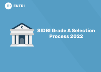 SIDBI Grade A Selection Process 2022