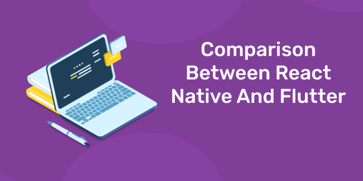 Comparison Between React Native And Flutter