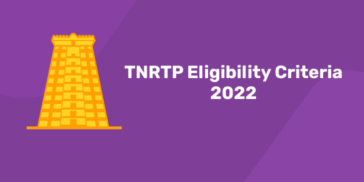 TNRTP Eligibility Criteria 2022