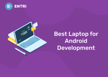 Best Laptop for Android Development