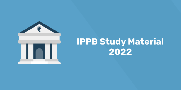 IPPB Study Material 2022