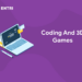 Coding And 3D Games