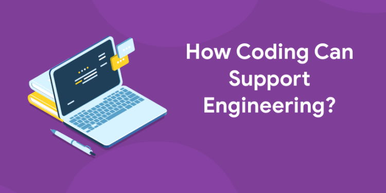 How Coding Can Support Engineering?