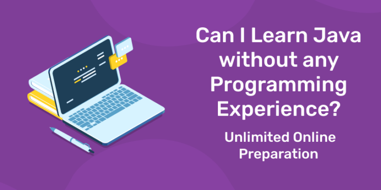 Can I Learn Java without any Programming Experience?