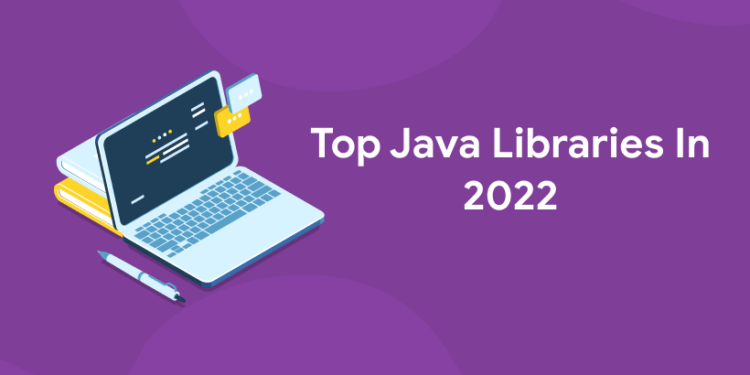 Top Java Libraries In 2023 - Entri Blog