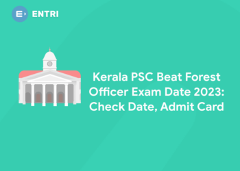 Kerala PSC Beat Forest Officer Exam Date 2023: Check Date, Admit Card