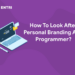 How To Look After Personal Branding As a Programmer?