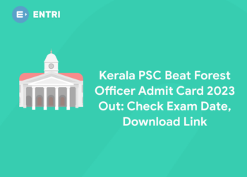 Kerala PSC Beat Forest Officer Admit Card 2023 Out: Check Exam Date, Download Link