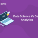 Data Science Vs Data Analytics