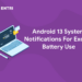Android 13 System Notifications For Excess Battery Use