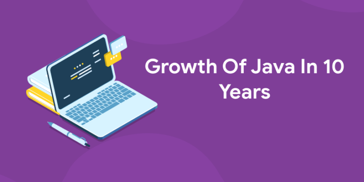 Growth Of Java In 10 Years