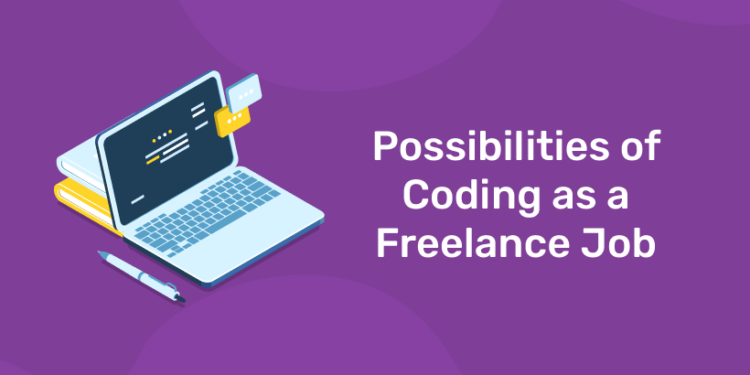 Possibilities of Coding as a Freelance Job