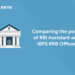 Comparing the posts of RBI Assistant and IBPS RRB Officer