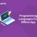 Programming Language For Offline App