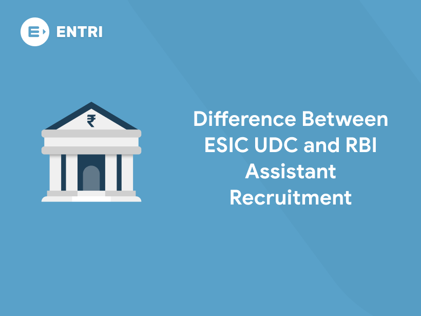 Difference Between ESIC UDC and RBI Assistant Recruitment Entri Blog