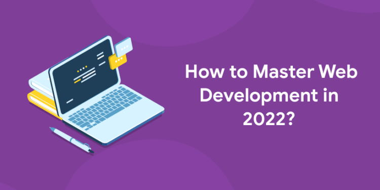 How to Master Web Development in 2023? - Entri Blog