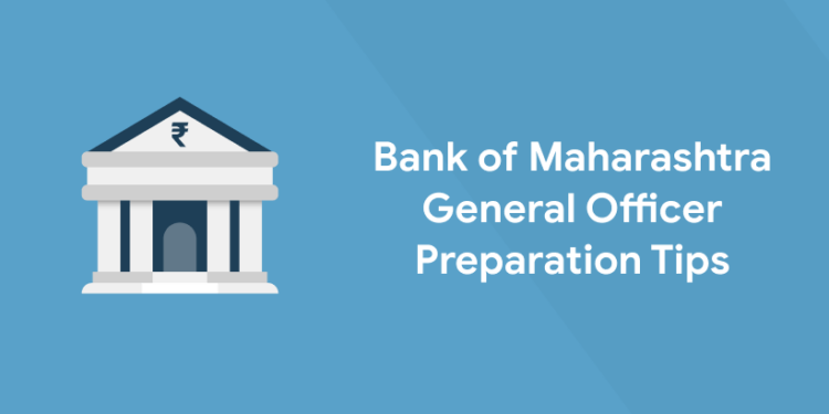 Bank of Maharashtra General Officer Preparation Tips