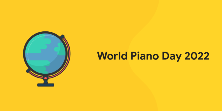World Piano Day 2022