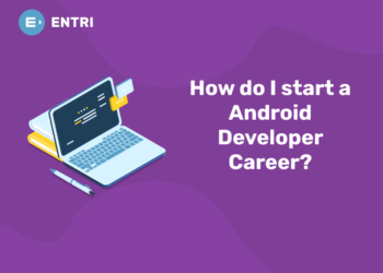 How do I Start an Android Developer Career?