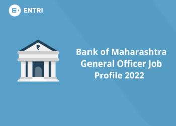 Bank of Maharashtra General Officer Job Profile 2022