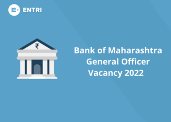 Bank of Maharashtra General Officer Vacancy 2022