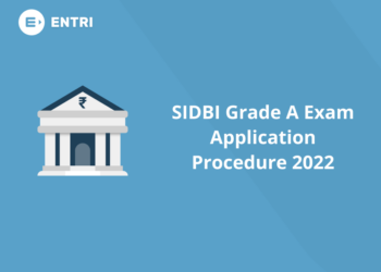SIDBI Grade A Exam Application Procedure 2022