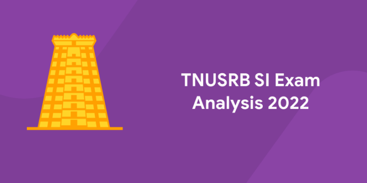 TNUSRB SI Exam Analysis 2022