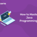 How to Master Java Programming?