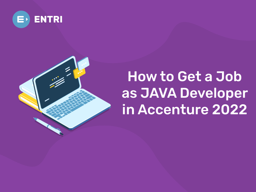 How to Get a Job as JAVA Developer in Accenture 2023 - Entri Blog