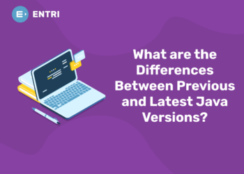 What are the Differences Between Previous and Latest Java Versions?