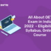 All About OET Exam in India 2022  – Eligibility, Syllabus, Online Course