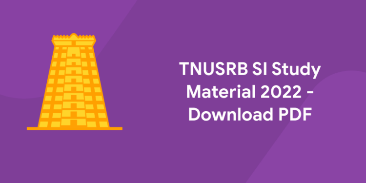 TNUSRB SI Study Material 2022 – Download PDF