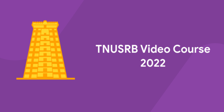 TNUSRB Video Course 2022