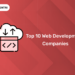 top 10 web development companies