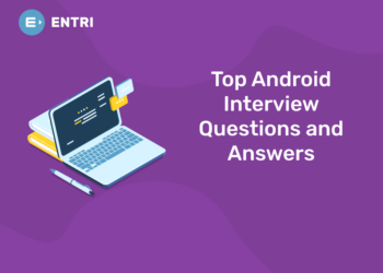 top android interview questions and answers