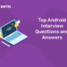 top android interview questions and answers