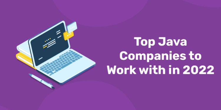 Top Java Companies to Work with in 2023