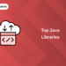 top java libraries
