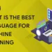 best language for machine learning