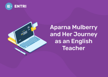 Aparna Mulberry and Her Journey as an English Teacher