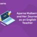 Aparna Mulberry and Her Journey as an English Teacher